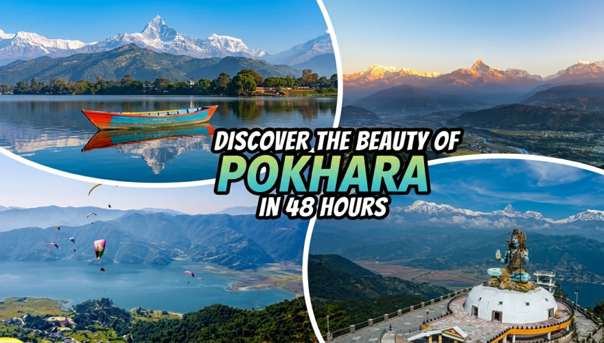 Discover the Beauty of Pokhara in 48 Hours